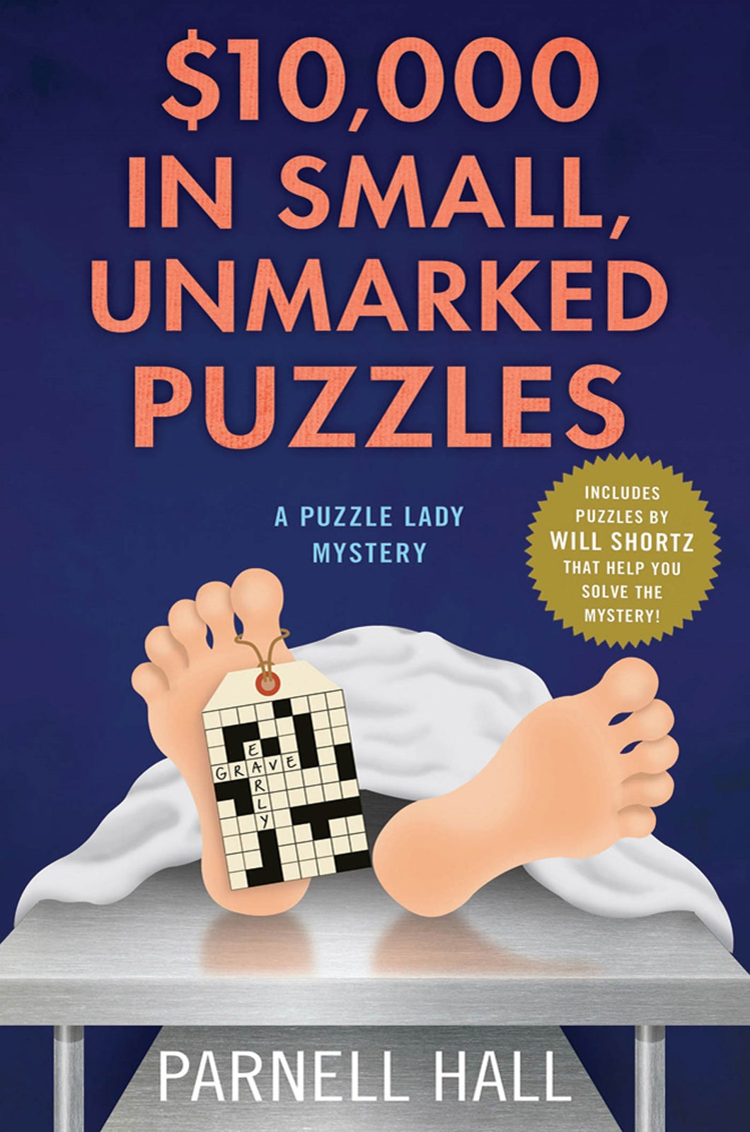 $10,000 in Small, Unmarked Puzzles: A Puzzle Lady Mystery