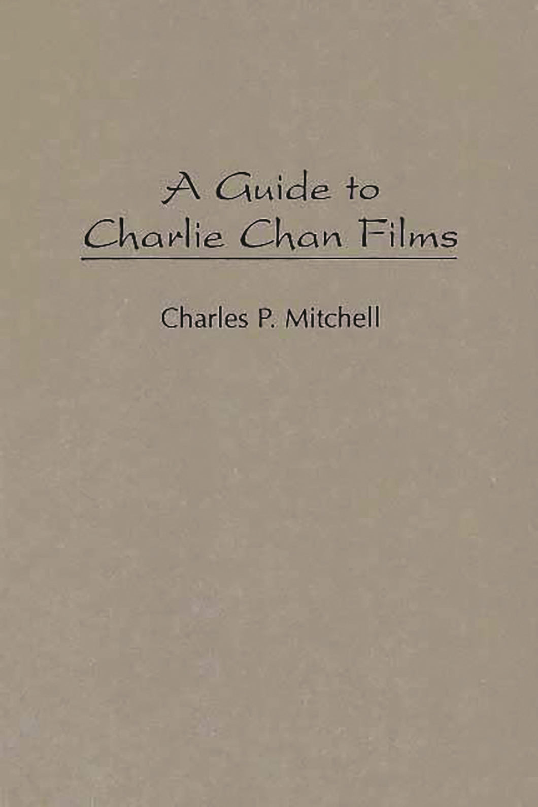 A Guide to Charlie Chan Films