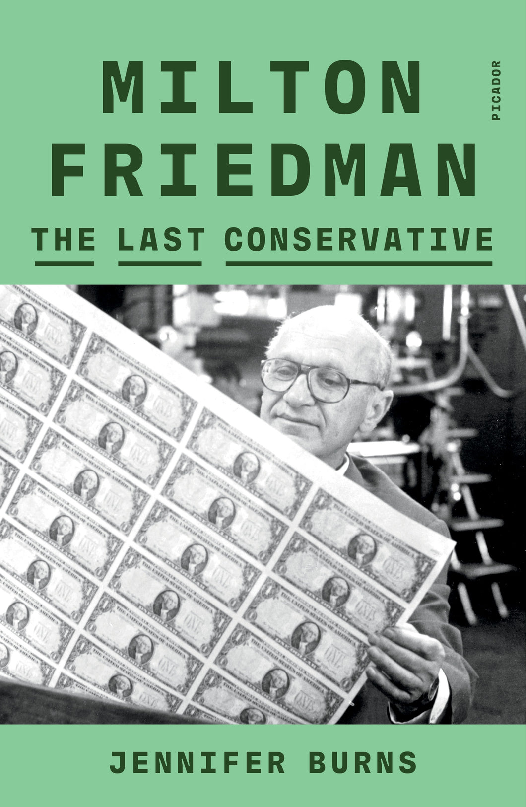 Milton Friedman: The Last Conservative