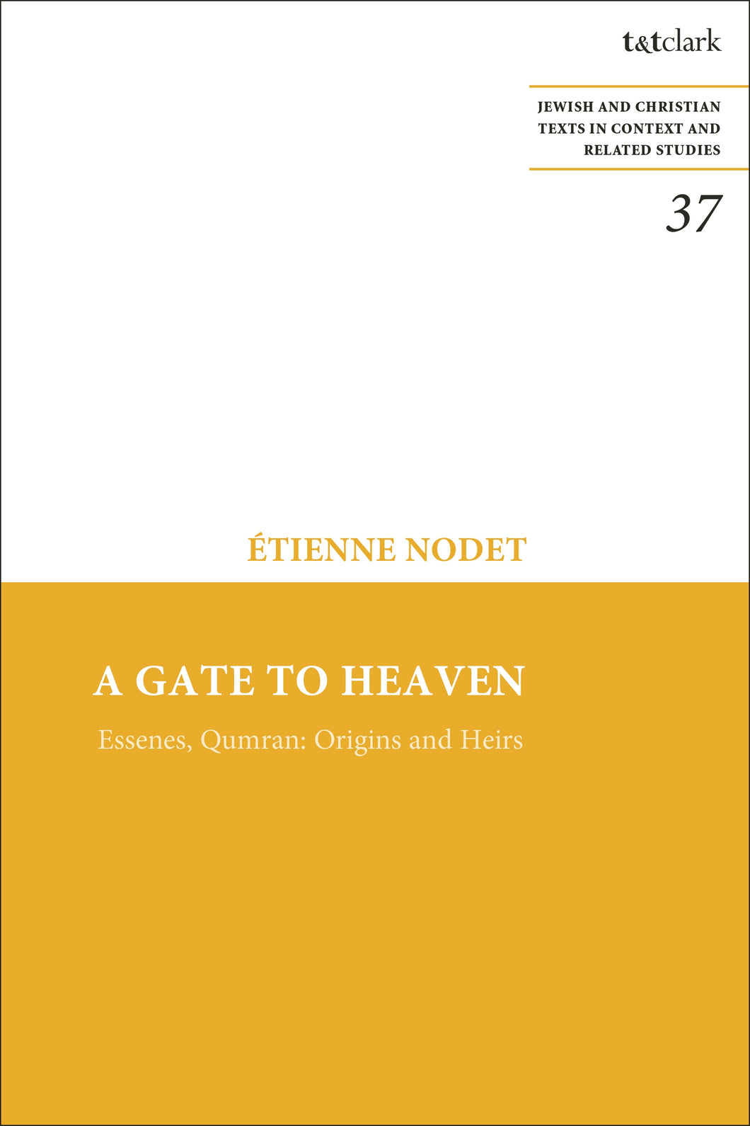 A Gate to Heaven: Essenes, Qumran: Origins and Heirs