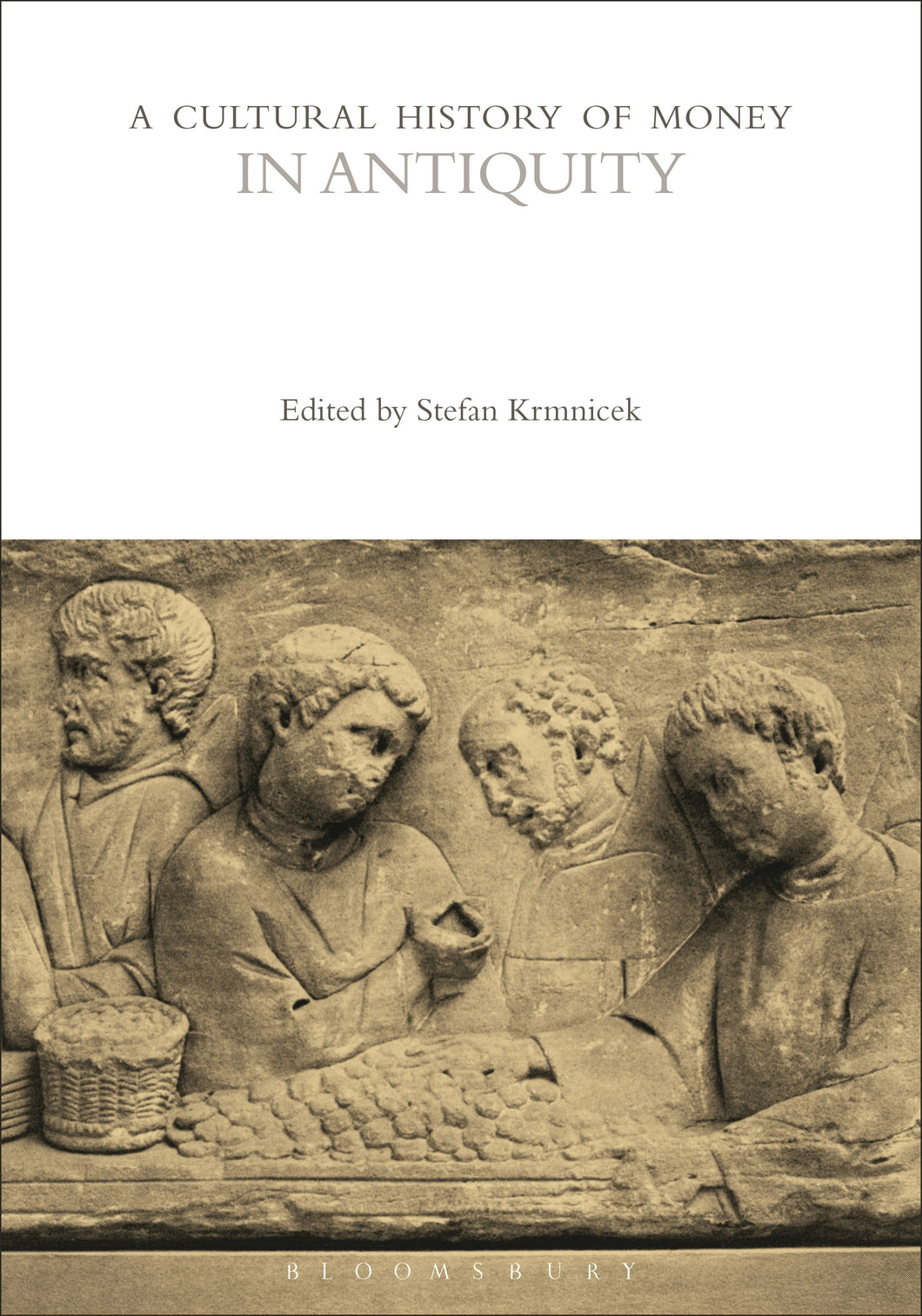 A Cultural History of Money in Antiquity