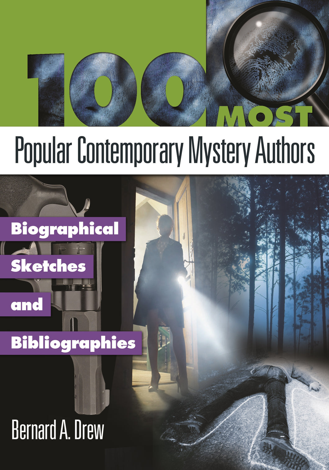 100 Most Popular Contemporary Mystery Authors: Biographical Sketches and Bibliographies