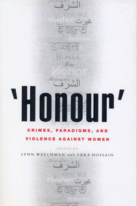 'Honour': Crimes, Paradigms, and Violence Against Women