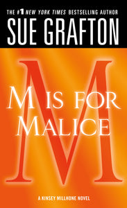 "M" is for Malice: A Kinsey Millhone Novel