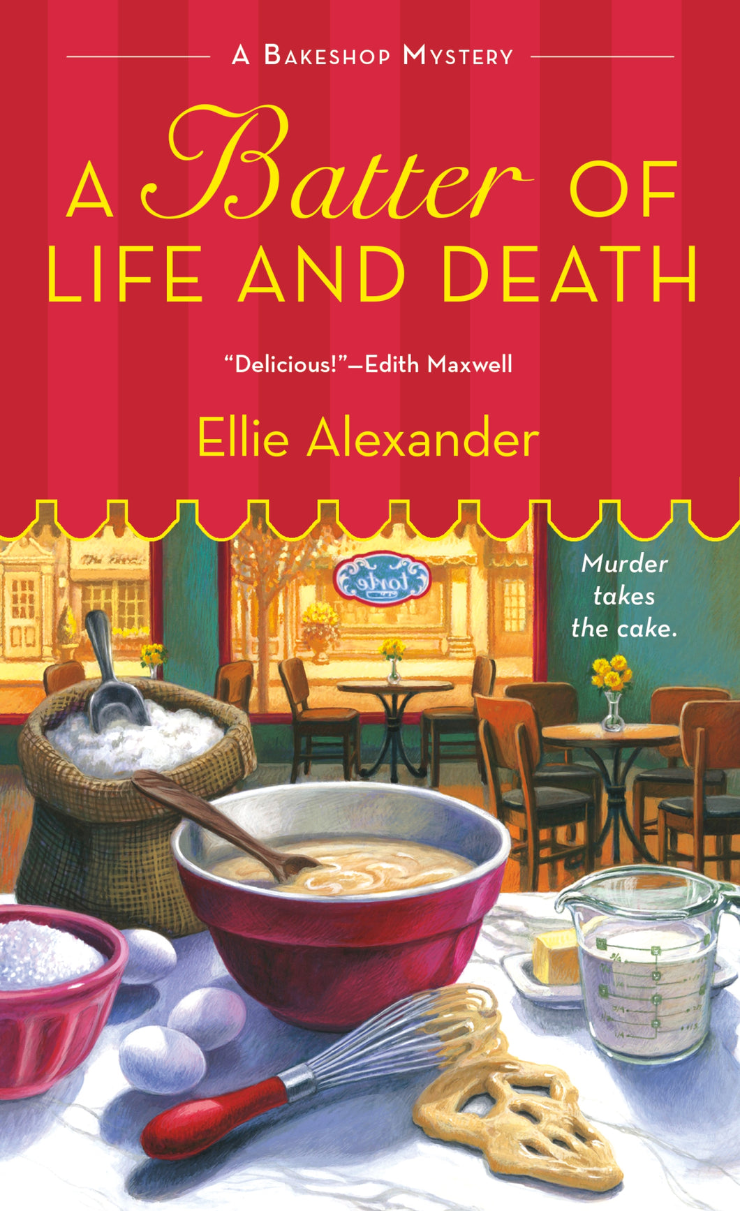 A Batter of Life and Death: A Bakeshop Mystery