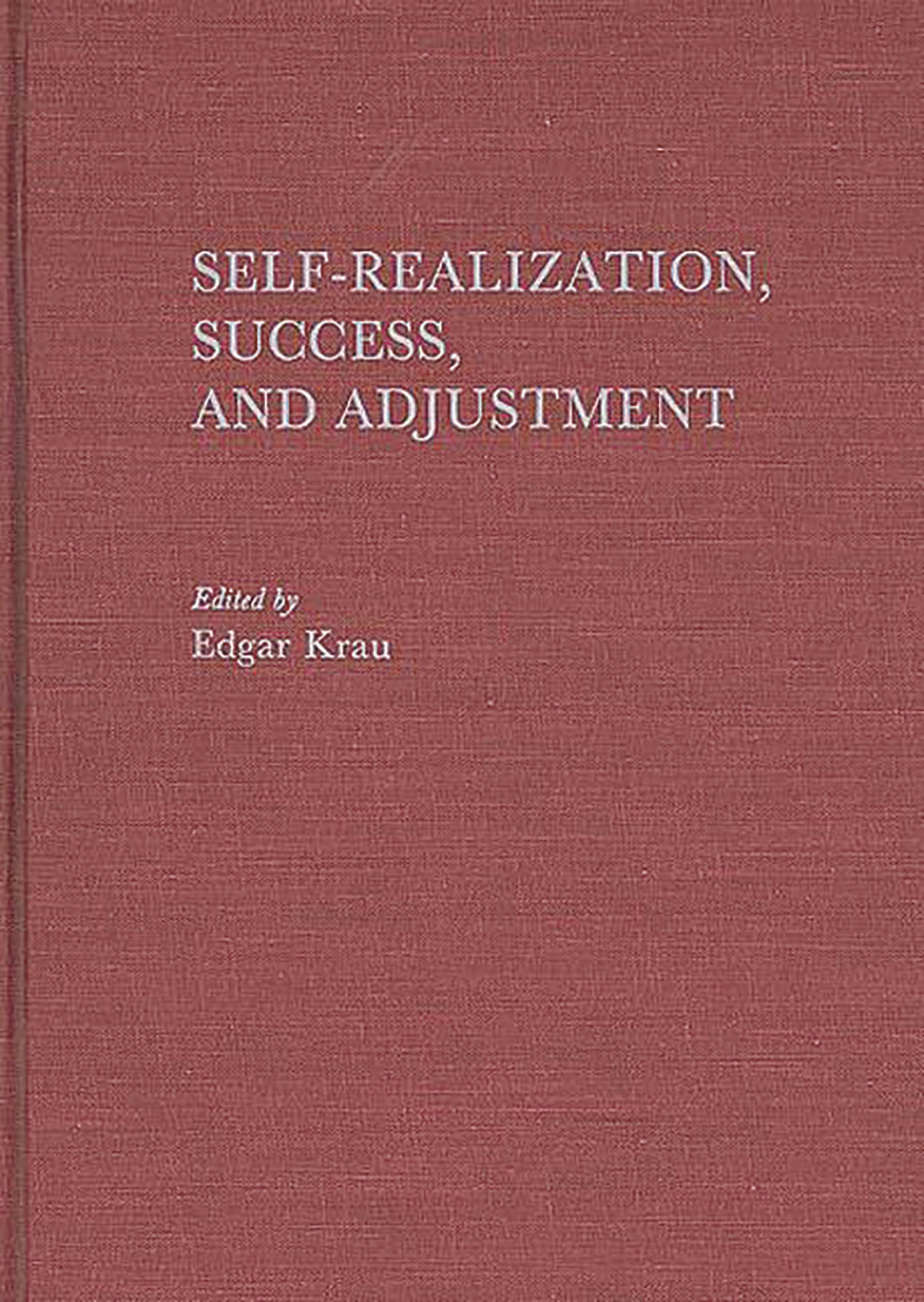 Self-Realization, Success, and Adjustment