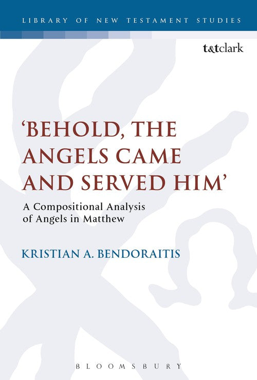 'Behold, the Angels Came and Served Him': A Compositional Analysis of Angels in Matthew