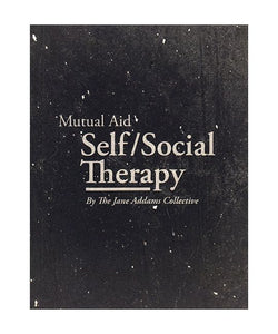 Mutual Aid Self/Social Therapy