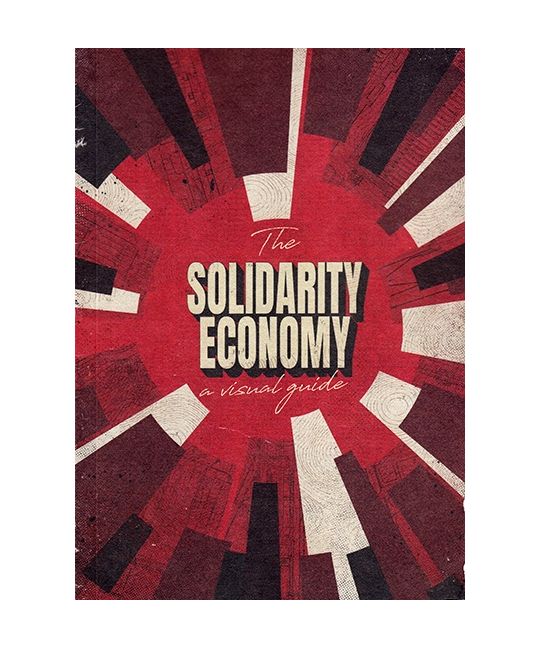 The Solidarity Economy: A Visual Guide