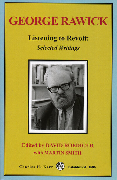 Listening to Revolt: Selected Writings