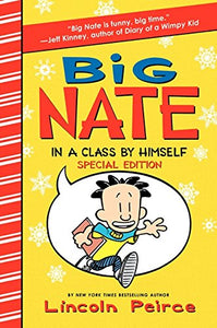 Big Nate: In a Class by Himself Special Edition: Includes 16 Extra Pages of Fun! (Special)