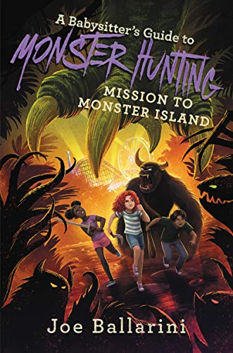 A Babysitter's Guide to Monster Hunting: Mission to Monster Island