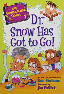 My Weirder-est School: Dr. Snow Has Got to Go!