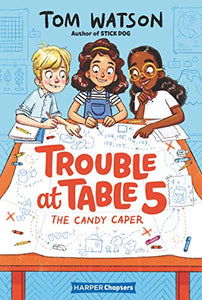 Trouble at Table 5: The Candy Caper