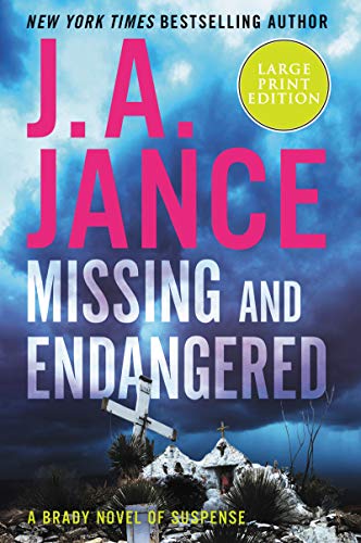 Missing and Endangered: A Brady Novel of Suspense