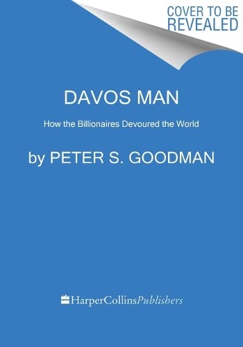 Davos Man: How the Billionaires Devoured the World