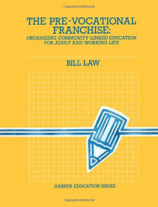 The Pre-Vocational Franchise