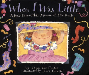 When I Was Little: A Four-Year-Old's Memoir of Her Youth