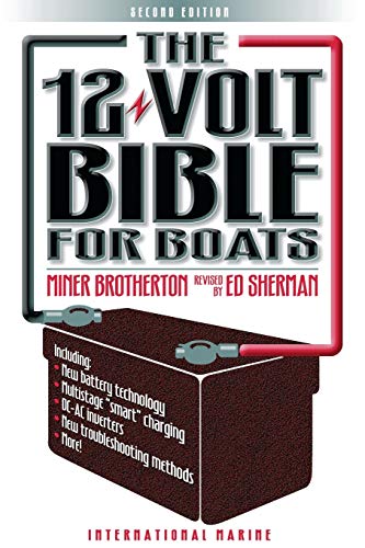 The 12-Volt Bible for Boats (Revised)