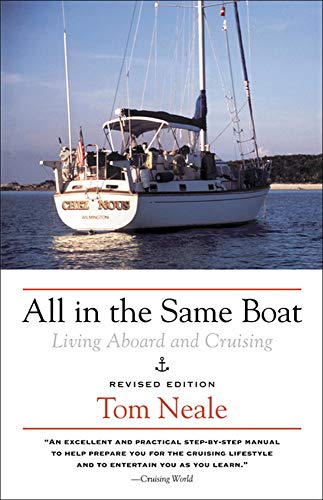 All in the Same Boat: Living Aboard and Cruising (Rev)