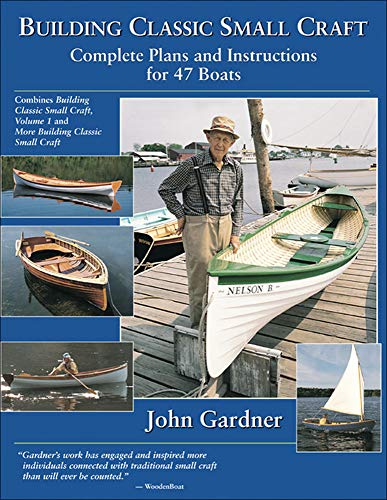 Building Classic Small Craft: Complete Plans and Instructions for 47 Boats (Revised)