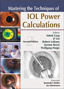 Mastering the Techniques of Iol Power Calculations, Second Edition (Revised)