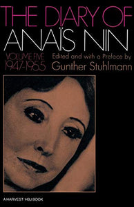 The Diary of Anais Nin Volume 5 1947-1955: Vol. 5 (1947-1955)