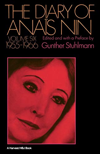 The Diary of Anais Nin Volume 6 1955-1966: Vol. 6 (1955-1966)
