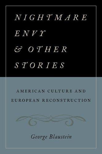 Nightmare Envy and Other Stories: American Culture and European Reconstruction