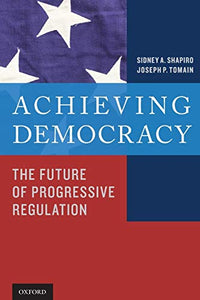 Achieving Democracy: The Future of Progressive Regulation