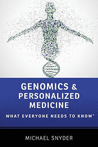 Genomics and Personalized Medicine: What Everyone Needs to Know(r)