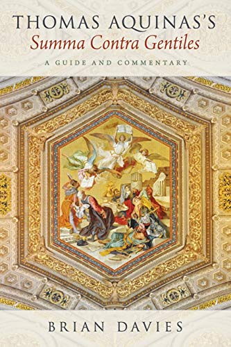 Thomas Aquinas's Summa Contra Gentiles: A Guide and Commentary