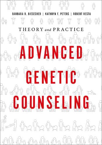 Advanced Genetic Counseling: Theory and Practice