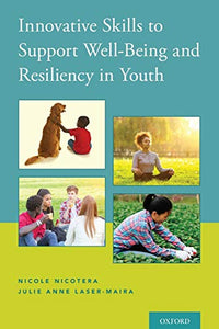 Innovative Skills to Support Well-Being and Resiliency in Youth