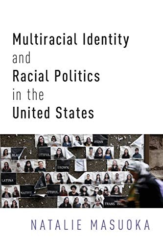 Multiracial Identity and Racial Politics in the United States