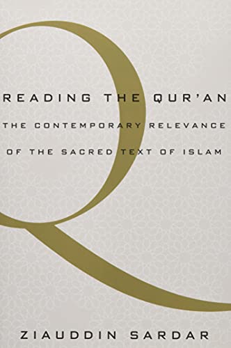 Reading the Quran: The Contemporary Relevance of the Sacred Text of Islam