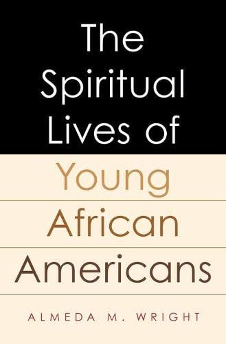 The Spiritual Lives of Young African Americans