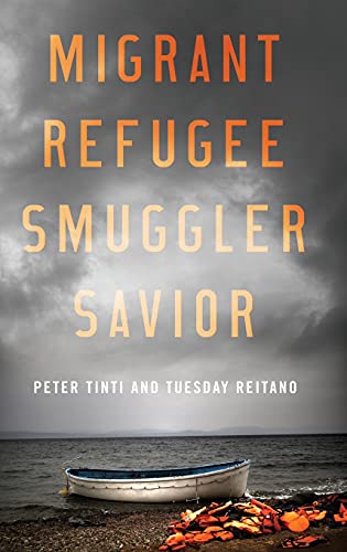 Migrant, Refugee, Smuggler, Savior