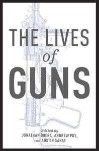 The Lives of Guns