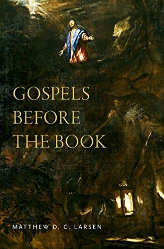 Gospels Before the Book