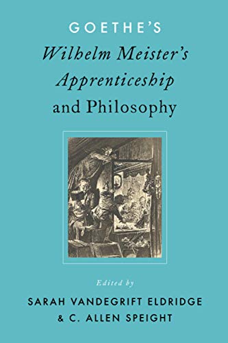 Goethe's Wilhelm Meister's Apprenticeship and Philosophy