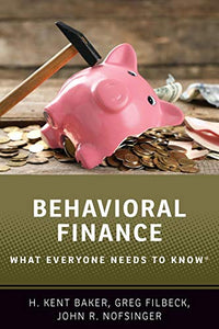 Behavioral Finance: What Everyone Needs to Know(r)