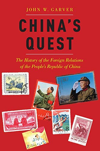 China's Quest: The History of the Foreign Relations of the People's Republic, Revised and Updated