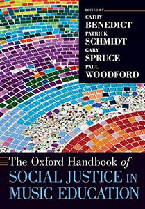 The Oxford Handbook of Social Justice in Music Education