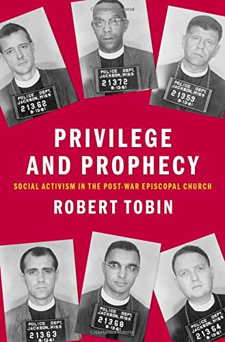 Privilege and Prophecy: Social Activism in the Post-War Episcopal Church