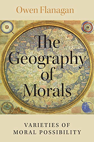 The Geography of Morals: Varieties of Moral Possibility