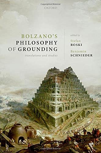 Bolzano's Philosophy of Grounding: Translations and Studies