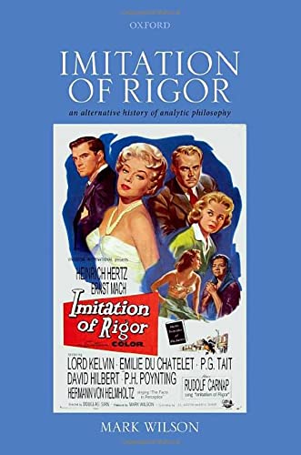 Imitation of Rigor: An Alternative History of Analytic Philosophy