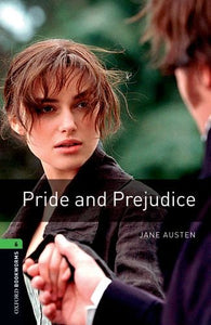 Oxford Bookworms Library: Pride and Prejudice: Level 6: 2,500 Word Vocabulary