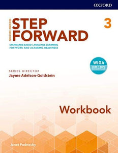 Step Forward 2e Level 3 Workbook: Standards-Based Language Learning for Work and Academic Readiness